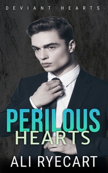 Perilous Hearts: Friends to Lovers MM Romantic Suspense (Deviant Hearts) - Book #3 of the Deviant Hearts