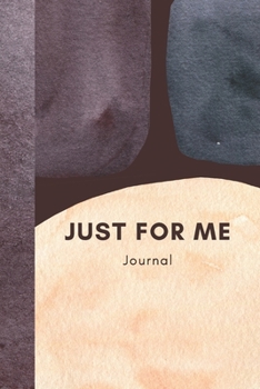 Paperback Just For Me Journal: Mental Clarity Watercolor Blank Lined Writing Journal (Alternative Card) Personal Care Gift Book