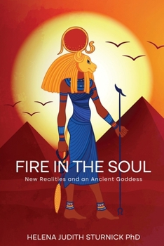 Paperback Fire in the Soul: New Realities and an Ancient Goddess Book