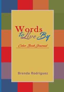 Paperback Words to Live By Color Book Journal Book