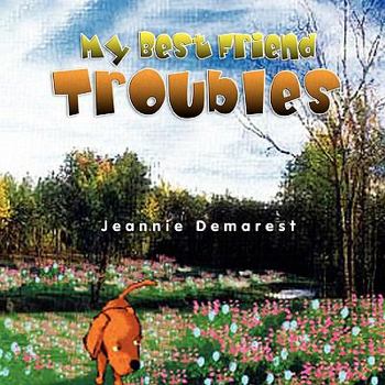 Paperback My Best Friend Troubles Book