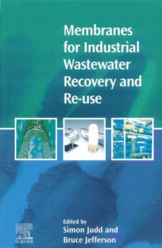 Hardcover Membranes for Industrial Wastewater Recovery and Re-Use Book