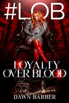 Paperback Lob: Loyalty Over Blood Book
