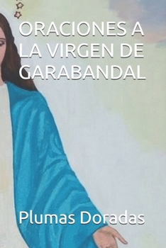 Paperback Oraciones a la Virgen de Garabandal [Spanish] Book