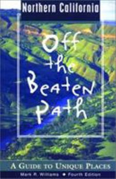 Paperback Northern California Off the Beaten Path: A Guide to Unique Places Book