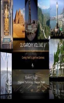 Paperback Oligarchy volume II: Coming Forth to Light from Darkness Book