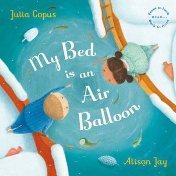 Paperback My Bed is an Air Balloon Book