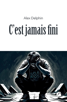 Paperback C'est jamais fini [French] Book
