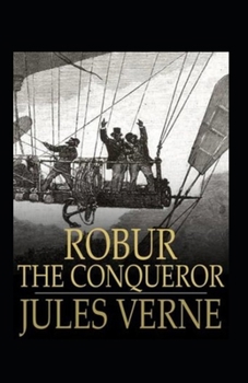 Paperback Robur the Conqueror Annotated Book