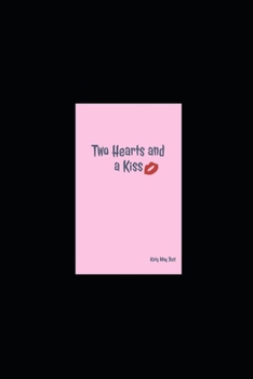 Paperback Two Hearts and a Kiss Book