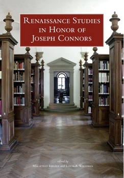 Hardcover Renaissance Studies in Honor of Joseph Connors, Volumes 1 and 2 Book