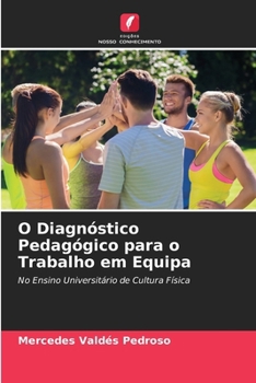 Paperback O Diagnóstico Pedagógico para o Trabalho em Equipa [Portuguese] Book