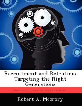 Paperback Recruitment and Retention: Targeting the Right Generations Book