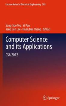Hardcover Computer Science and Its Applications: CSA 2012 Book