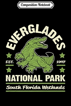 Composition Notebook: Everglades National Park Vintage Alligator  Journal/Notebook Blank Lined Ruled 6x9 100 Pages