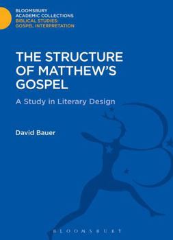 The Structure of Matthews Gospel: A Study in Literary Design (Journal for the Study of the New Testament Supplement)