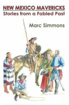 Paperback New Mexico Mavericks (Softcover): Stories from a Fabled Past Book