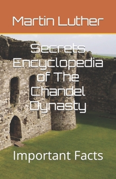 Paperback Secrets Encyclopedia of The Chandel Dynasty: Important Facts Book