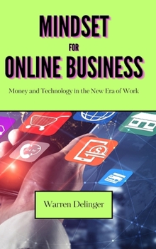 Hardcover Mindset for Online Business: Money and Technology in the New Era of Work Book