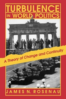 Paperback Turbulence in World Politics: A Theory of Change and Continuity Book