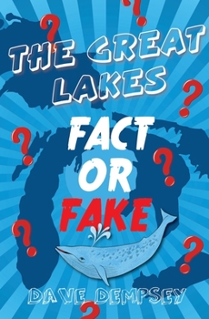 Paperback The Great Lakes: Fact or Fake? Book