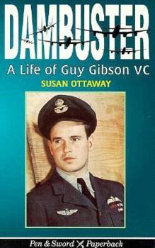 Paperback Dambuster: A Life of Guy Gibson VC Book