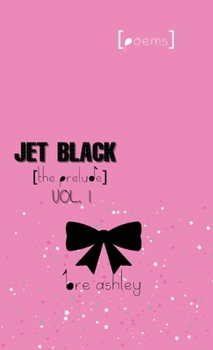 Hardcover Jet Black: The Prelude Volume 1 Collection Book