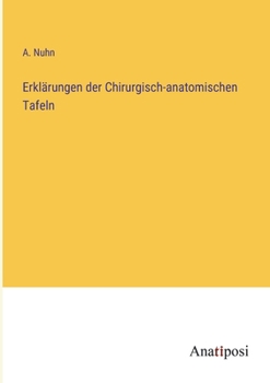 Paperback Erklärungen der Chirurgisch-anatomischen Tafeln [German] Book