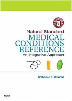 Paperback Natural Standard Medical Conditions Reference: An Integrative Approach Book