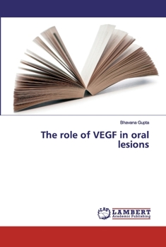 Paperback The role of VEGF in oral lesions Book