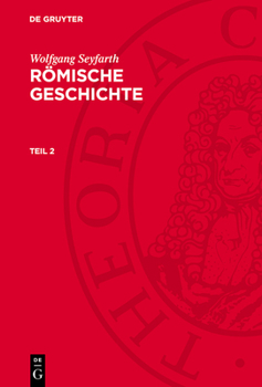 Hardcover Wolfgang Seyfarth: Römische Geschichte. Teil 2 [German] Book