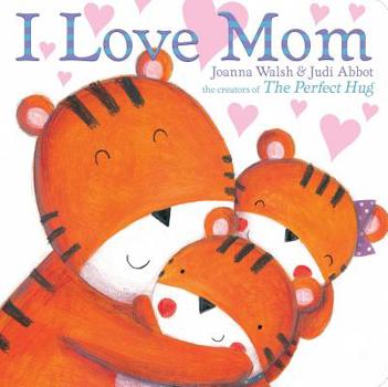 Board book I Love Mom Book