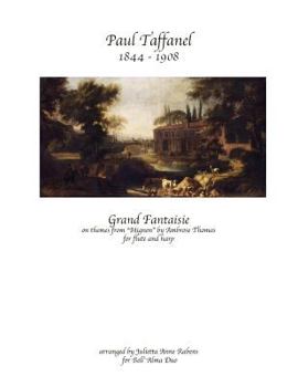 Paperback Grand Fantaisie by Paul Taffanel: On Themes from "mignon" by Ambrose Thomas Book