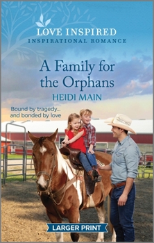 Mass Market Paperback A Family for the Orphans: An Uplifting Inspirational Romance [Large Print] Book