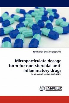 Paperback Microparticulate Dosage Form for Non-Steroidal Anti-Inflammatory Drugs Book