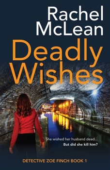 Deadly Wishes (Large Print) - Book #1 of the Detective Zoe Finch