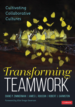 Paperback Transforming Teamwork: Cultivating Collaborative Cultures Book