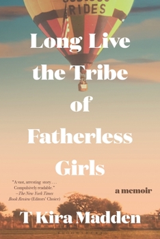 Paperback Long Live the Tribe of Fatherless Girls: A Memoir Book