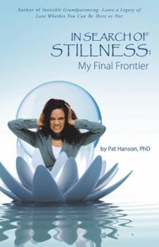 Paperback In Search of Stillness: My Final Frontier Book