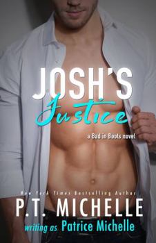 Josh's Justice - Book #4 of the Bad in Boots