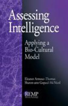 Paperback Assessing Intelligence: Applying a Bio-Cultural Model Book