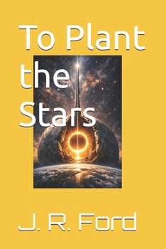 To Plant the Stars (The Syndicate Series)