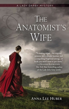 The Anatomist's Wife : A Lady Darby Mystery - Book #1 of the Lady Darby Mysteries