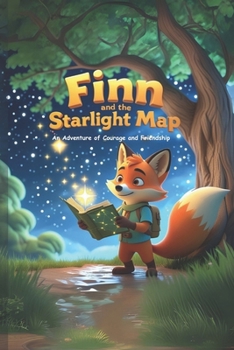 Paperback Finn and the Starlight Map: An Adventure of Courage and Friendship Book
