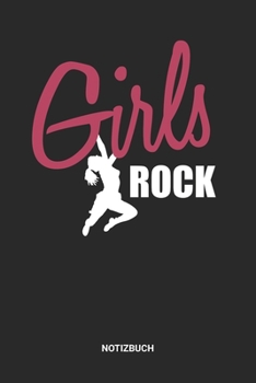 Notizbuch: A5 Notizheft mit punktierten Linien für Klettern Freunde. Ideales Outdoor Berge Natur Journal oder Notizbuch. Perfektes Tagebuch oder ... für Mädchen und Frauen (German Edition)