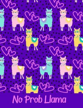 Paperback No Prob Llama Purple Pink Composition Notebook: College Ruled (7.44 X 9.69) Pattern Hot Pink Hearts Dots Teal Yellow Llamas Wearing Glasses Book