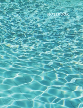 Lined Notebook: Ruled Pages Book (8,5 x 11 inches) - 100 Pages Journal II Planning, Drawing, Sketching, Writing, Water, Swimming, Pool