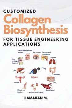 Paperback Customized Collagen Biosynthesis for Tissue Engineering Applications Book