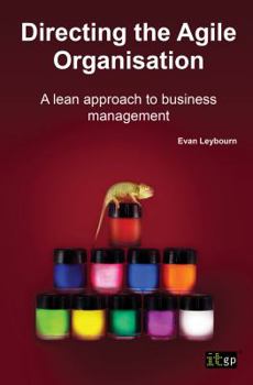 Paperback Directing the Agile Organisation: A Lean Approach to Business Management Book