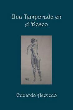 Paperback Una Temporada en el Deseo [Spanish] Book